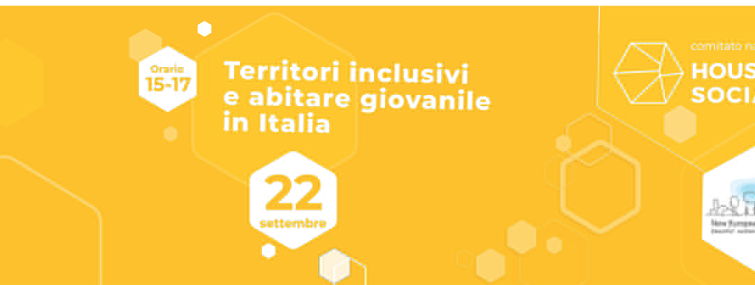 Fondazione Housing Sociale: Territori inclusivi e abitare giovanile in Italia. Esperienze e modelli a confronto